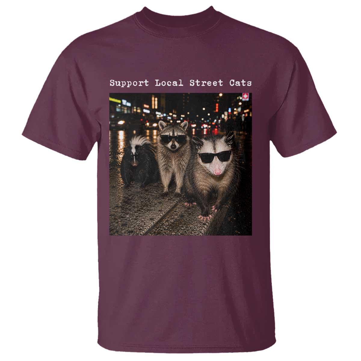 Support Local Street Cats T Shirt Funny Raccoon Skunk Possum Animal Meme