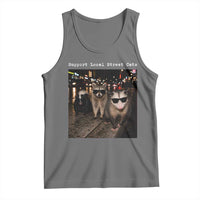 Support Local Street Cats Tank Top Funny Raccoon Skunk Possum Animal Meme