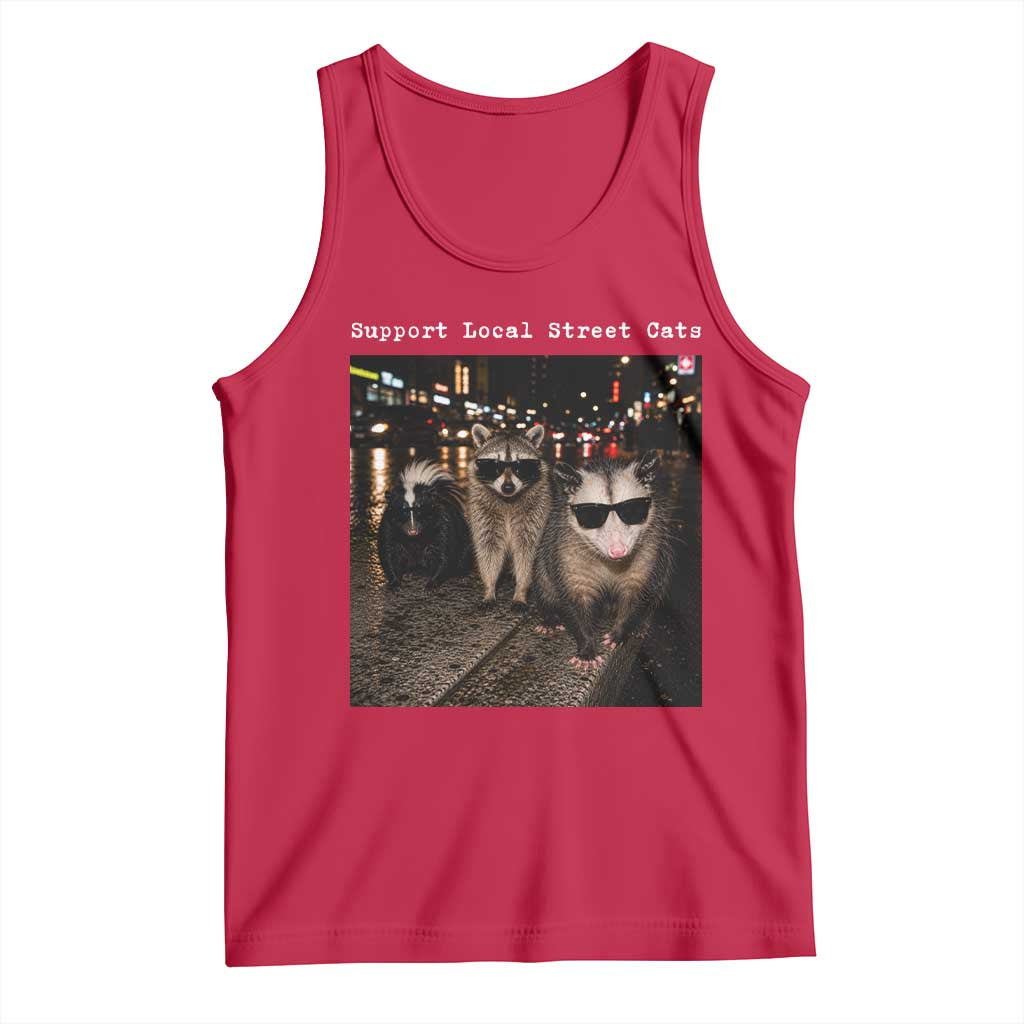 Support Local Street Cats Tank Top Funny Raccoon Skunk Possum Animal Meme