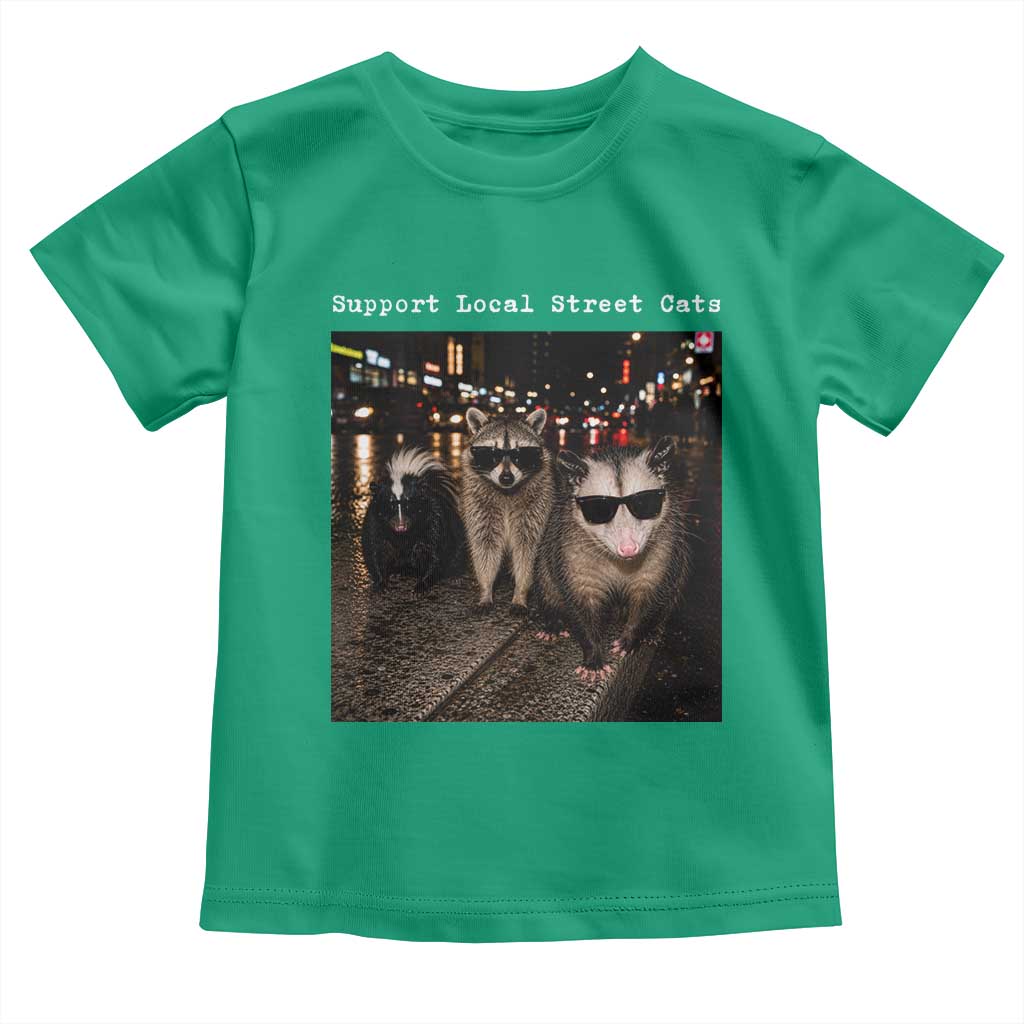 Support Local Street Cats Toddler T Shirt Funny Raccoon Skunk Possum Animal Meme