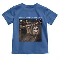 Support Local Street Cats Toddler T Shirt Funny Raccoon Skunk Possum Animal Meme