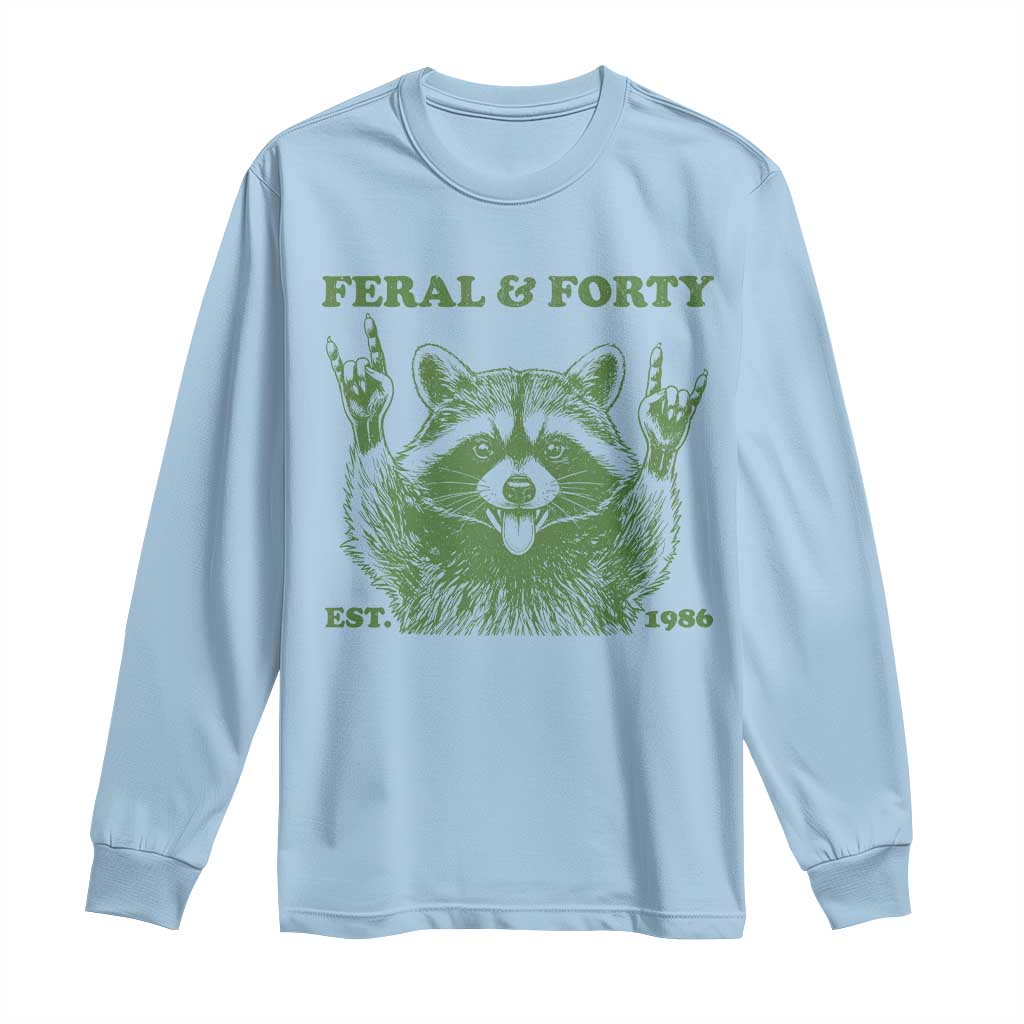 Raccoon 40th Birthday Long Sleeve Shirt Funny Feral And Forty Vintage 1986 40 Year Old Gift