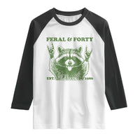 Raccoon 40th Birthday Raglan Shirt Funny Feral And Forty Vintage 1986 40 Year Old Gift