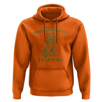 Funny Raccoon Meme Hoodie Sometimes When I Close My Eyes I Cant See Vintage Trash Panda