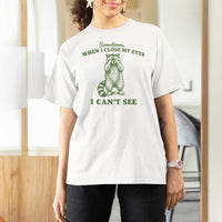Funny Raccoon Meme T Shirt For Women Sometimes When I Close My Eyes I Cant See Vintage Trash Panda