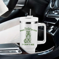 Funny Raccoon Meme Tumbler With Handle Sometimes When I Close My Eyes I Cant See Vintage Trash Panda