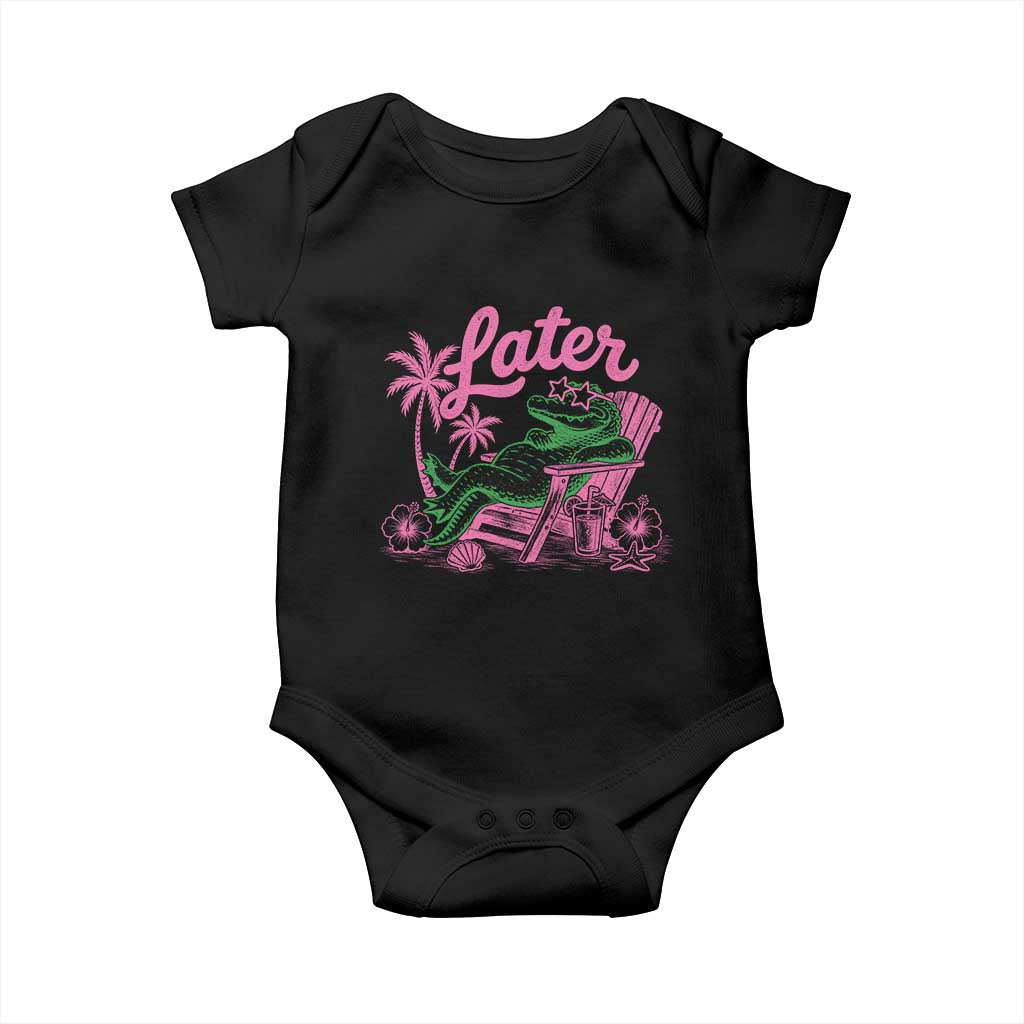 Later Gator Funny Alligator Meme Baby Onesie Last Day of School Summer Vacation Teachers Kids