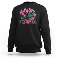 Later Gator Funny Alligator Meme Sweatshirt Last Day of School Summer Vacation Teachers Kids