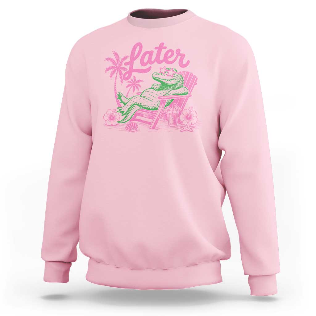 Later Gator Funny Alligator Meme Sweatshirt Last Day of School Summer Vacation Teachers Kids