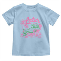 Later Gator Funny Alligator Meme Toddler T Shirt Last Day of School Summer Vacation Teachers Kids
