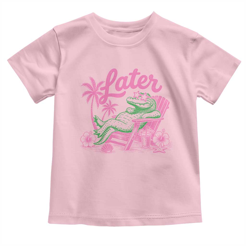 Later Gator Funny Alligator Meme Toddler T Shirt Last Day of School Summer Vacation Teachers Kids