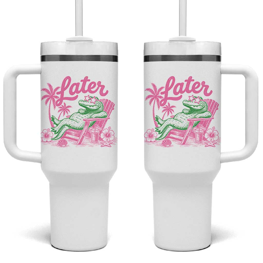 Later Gator Funny Alligator Meme Tumbler With Handle Last Day of School Summer Vacation Teachers Kids