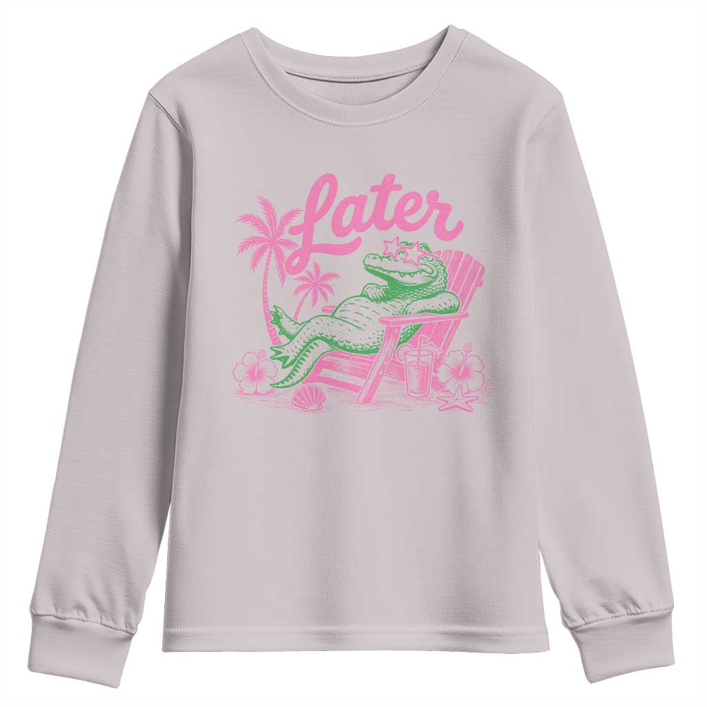 Later Gator Funny Alligator Meme Youth Sweatshirt Last Day of School Summer Vacation Teachers Kids