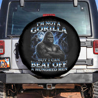 Im Not A Gorilla But I Can Beat Off A 100 Men Spare Tire Cover Funny Quotes