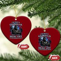 Im Not A Gorilla But I Can Beat Off A 100 Men Ceramic Ornament Funny Quotes