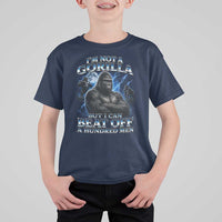 Im Not A Gorilla But I Can Beat Off A 100 Men T Shirt For Kid Funny Quotes