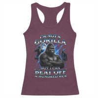 Im Not A Gorilla But I Can Beat Off A 100 Men Racerback Tank Top Funny Quotes