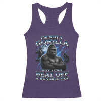Im Not A Gorilla But I Can Beat Off A 100 Men Racerback Tank Top Funny Quotes