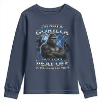 Im Not A Gorilla But I Can Beat Off A 100 Men Youth Sweatshirt Funny Quotes