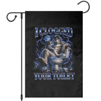 I Clogged Your Toilet Alpha Wolf Meme Garden Flag Funny Unhinged Stupid Brainrot