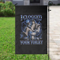 I Clogged Your Toilet Alpha Wolf Meme Garden Flag Funny Unhinged Stupid Brainrot
