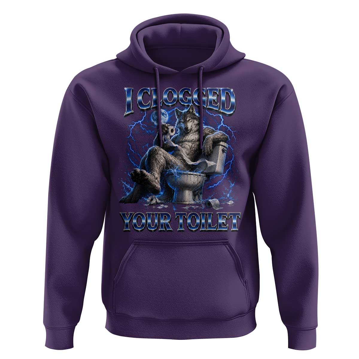 I Clogged Your Toilet Alpha Wolf Meme Hoodie Funny Unhinged Stupid Brainrot