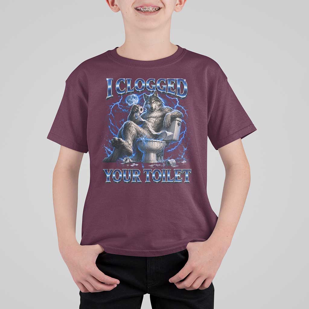 I Clogged Your Toilet Alpha Wolf Meme T Shirt For Kid Funny Unhinged Stupid Brainrot