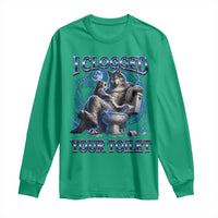 I Clogged Your Toilet Alpha Wolf Meme Long Sleeve Shirt Funny Unhinged Stupid Brainrot