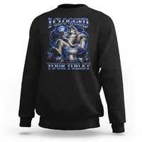 I Clogged Your Toilet Alpha Wolf Meme Sweatshirt Funny Unhinged Stupid Brainrot