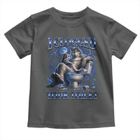 I Clogged Your Toilet Alpha Wolf Meme Toddler T Shirt Funny Unhinged Stupid Brainrot