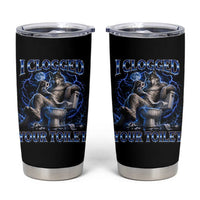 I Clogged Your Toilet Alpha Wolf Meme Tumbler Cup Funny Unhinged Stupid Brainrot