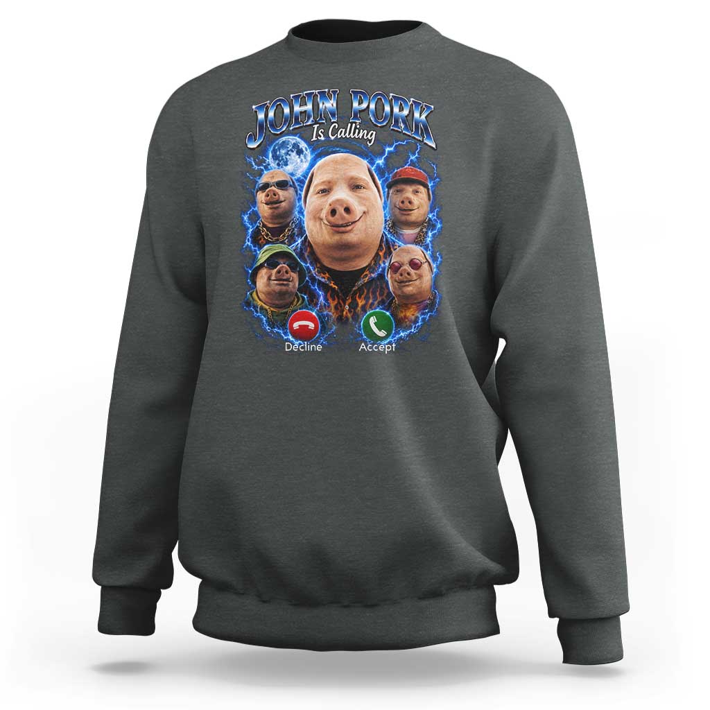 John Pork Calling Sweatshirt Funny Answer Call Phone Brainrot Meme Vintage Bootleg Graphic
