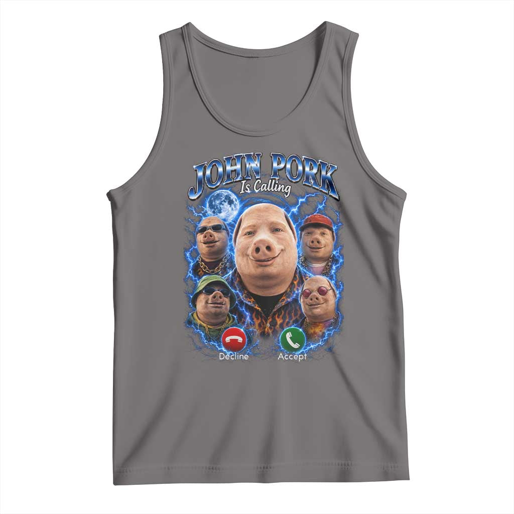 John Pork Calling Tank Top Funny Answer Call Phone Brainrot Meme Vintage Bootleg Graphic