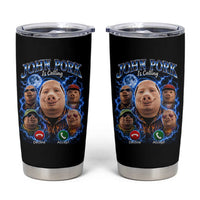 John Pork Calling Tumbler Cup Funny Answer Call Phone Brainrot Meme Vintage Bootleg Graphic