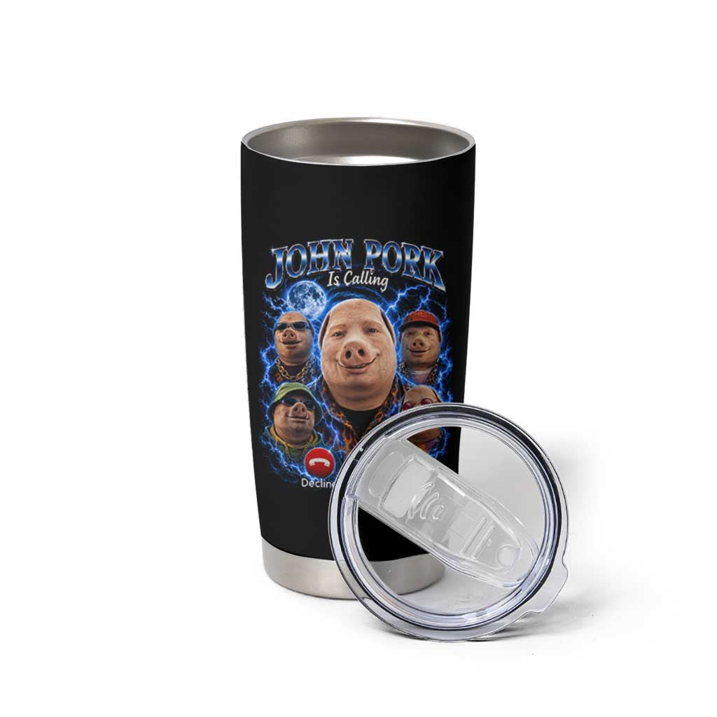John Pork Calling Tumbler Cup Funny Answer Call Phone Brainrot Meme Vintage Bootleg Graphic