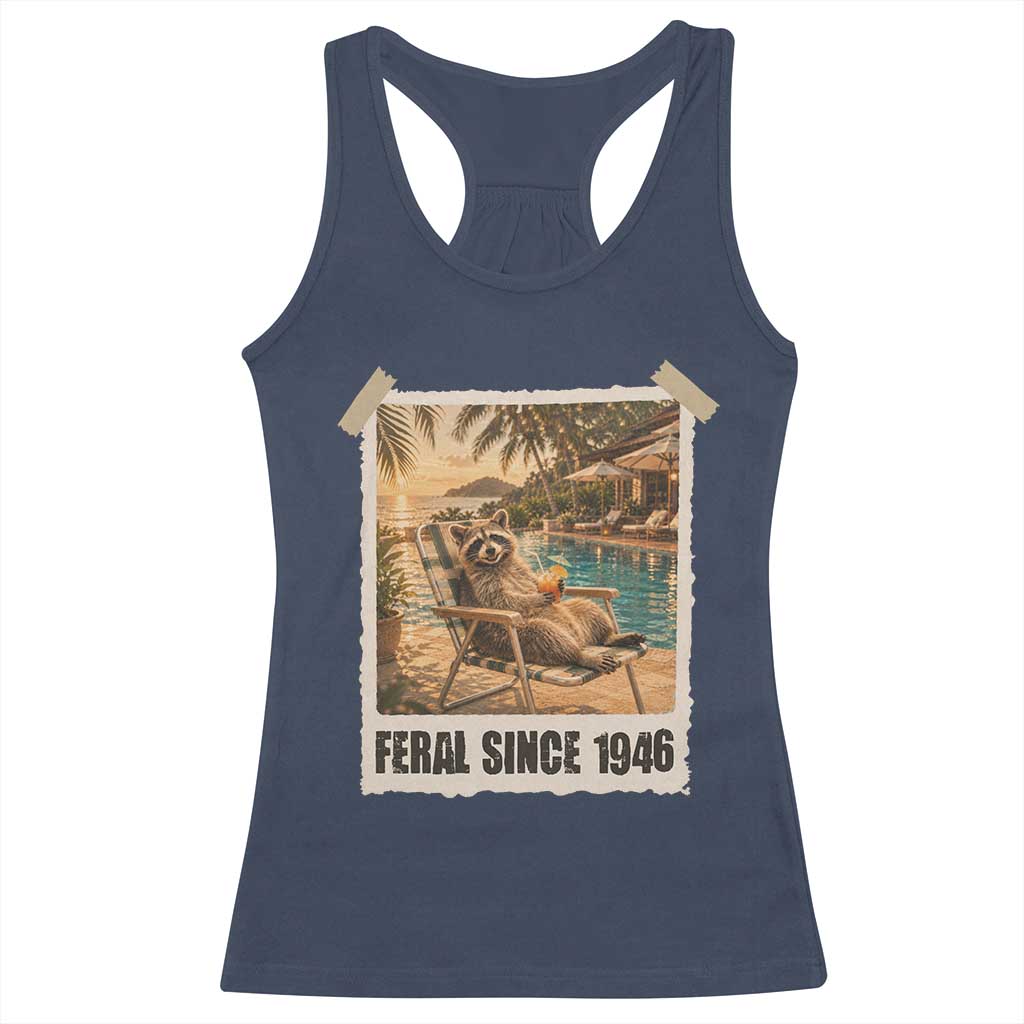 Funny Raccoon Feral Since 1946 80th Birthday Racerback Tank Top Vintage 80 Year Old Gift