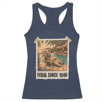 Funny Raccoon Feral Since 1946 80th Birthday Racerback Tank Top Vintage 80 Year Old Gift