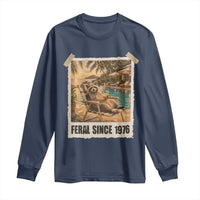 Funny Raccoon Feral Since 1976 50th Birthday Long Sleeve Shirt Vintage 50 Year Old Gift