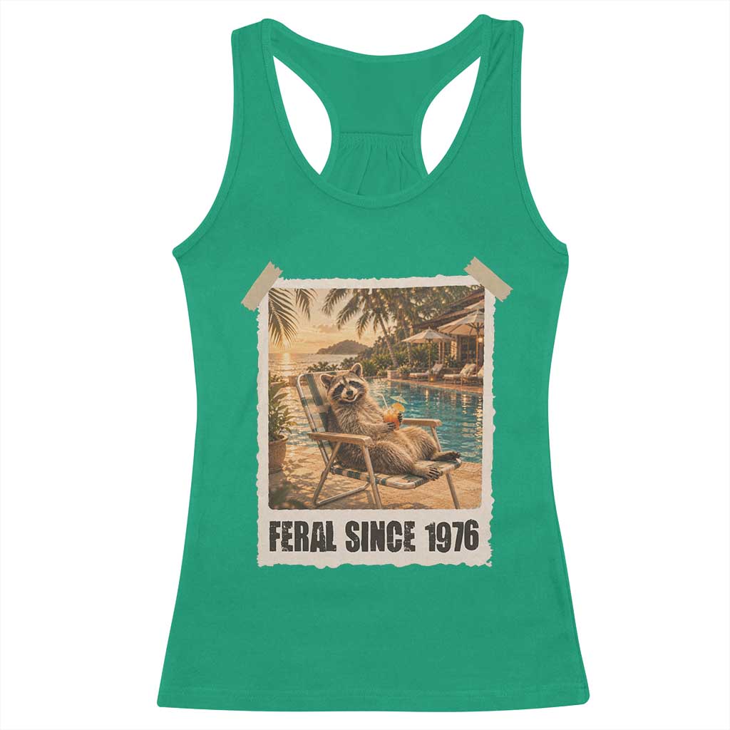 Funny Raccoon Feral Since 1976 50th Birthday Racerback Tank Top Vintage 50 Year Old Gift