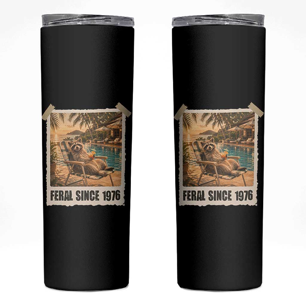 Funny Raccoon Feral Since 1976 50th Birthday Skinny Tumbler Vintage 50 Year Old Gift
