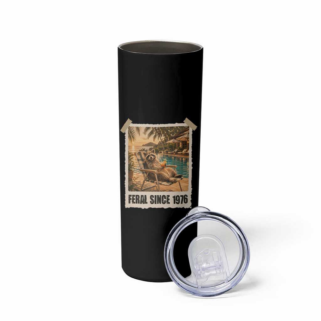 Funny Raccoon Feral Since 1976 50th Birthday Skinny Tumbler Vintage 50 Year Old Gift