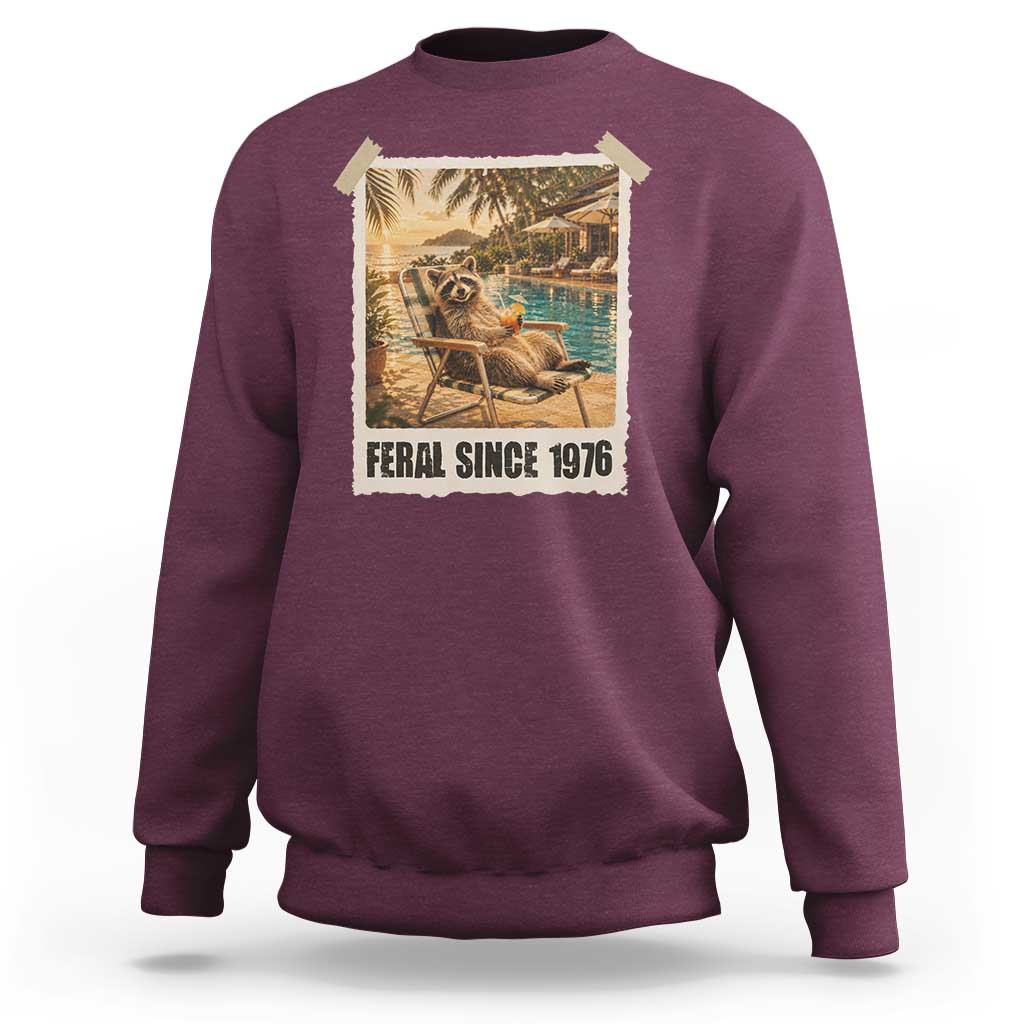 Funny Raccoon Feral Since 1976 50th Birthday Sweatshirt Vintage 50 Year Old Gift
