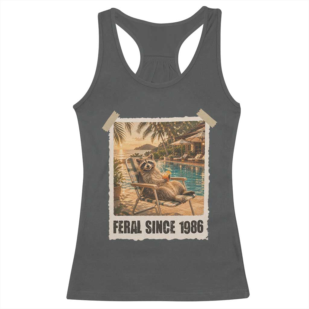 Funny Raccoon Feral Since 1986 40th Birthday Racerback Tank Top Vintage 40 Year Old Gift
