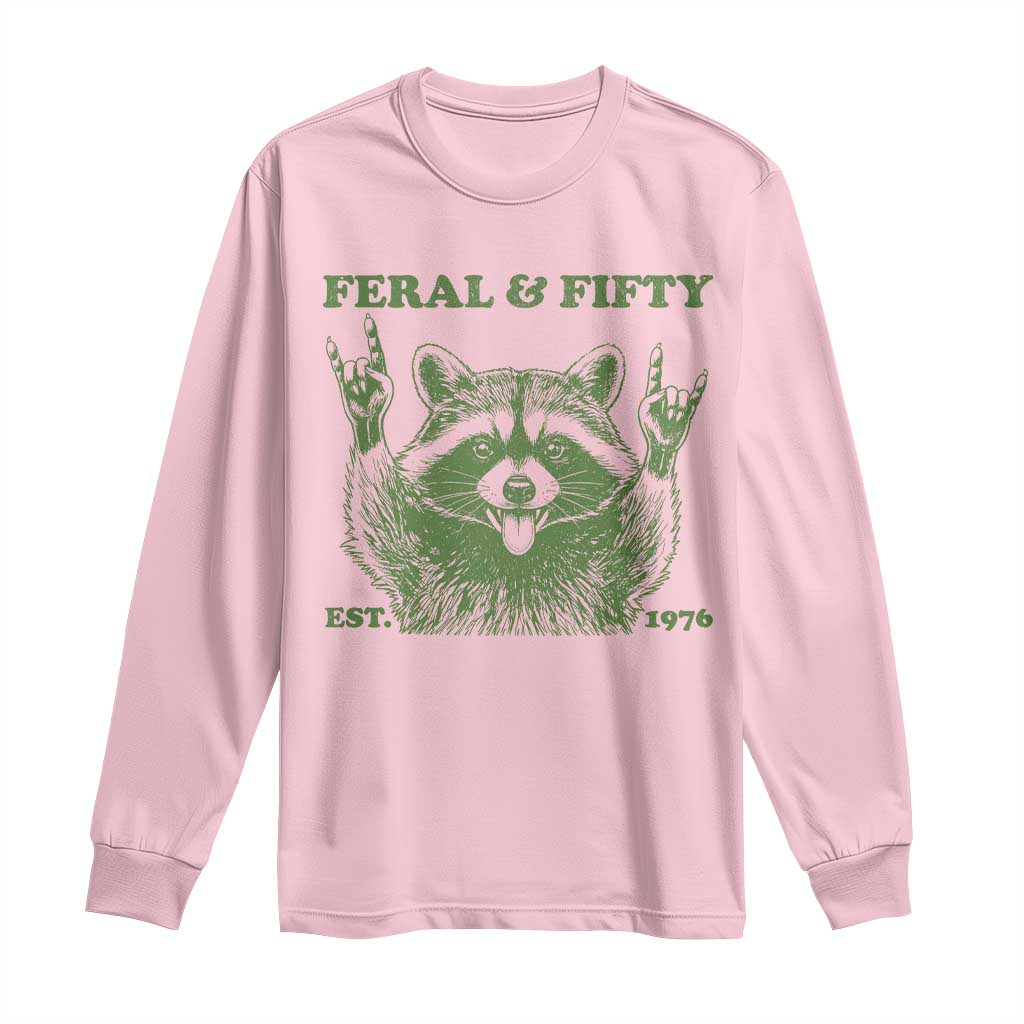 Raccoon 50th Birthday Long Sleeve Shirt Funny Feral And Fifty Vintage 1976 50 Year Old Gift