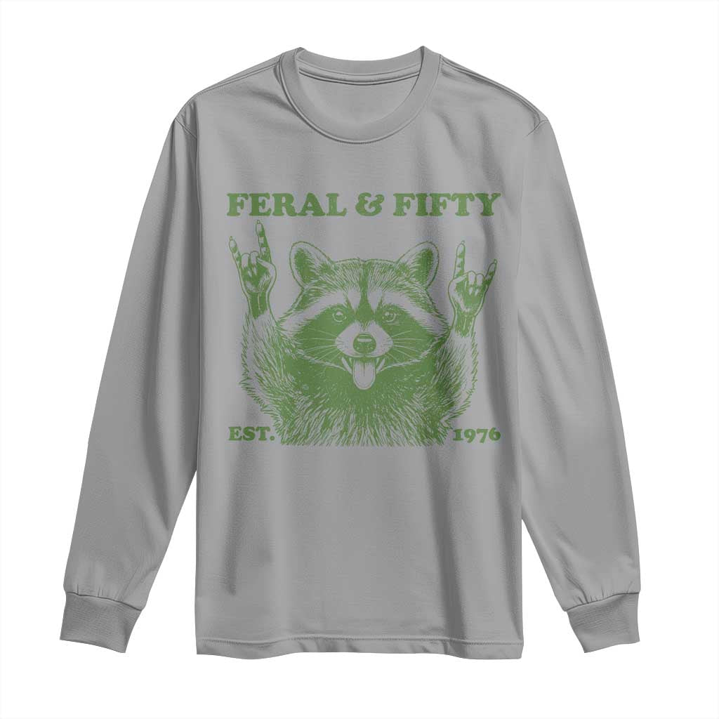 Raccoon 50th Birthday Long Sleeve Shirt Funny Feral And Fifty Vintage 1976 50 Year Old Gift