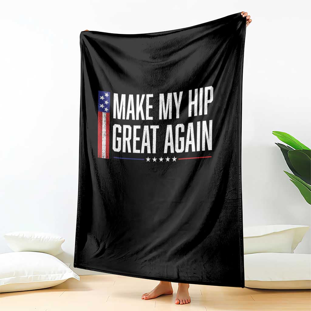 Make My Hip Great Again Funny Broken Hip Surgery Recovery Throw Blanket Vintage USA Flag Patriotic