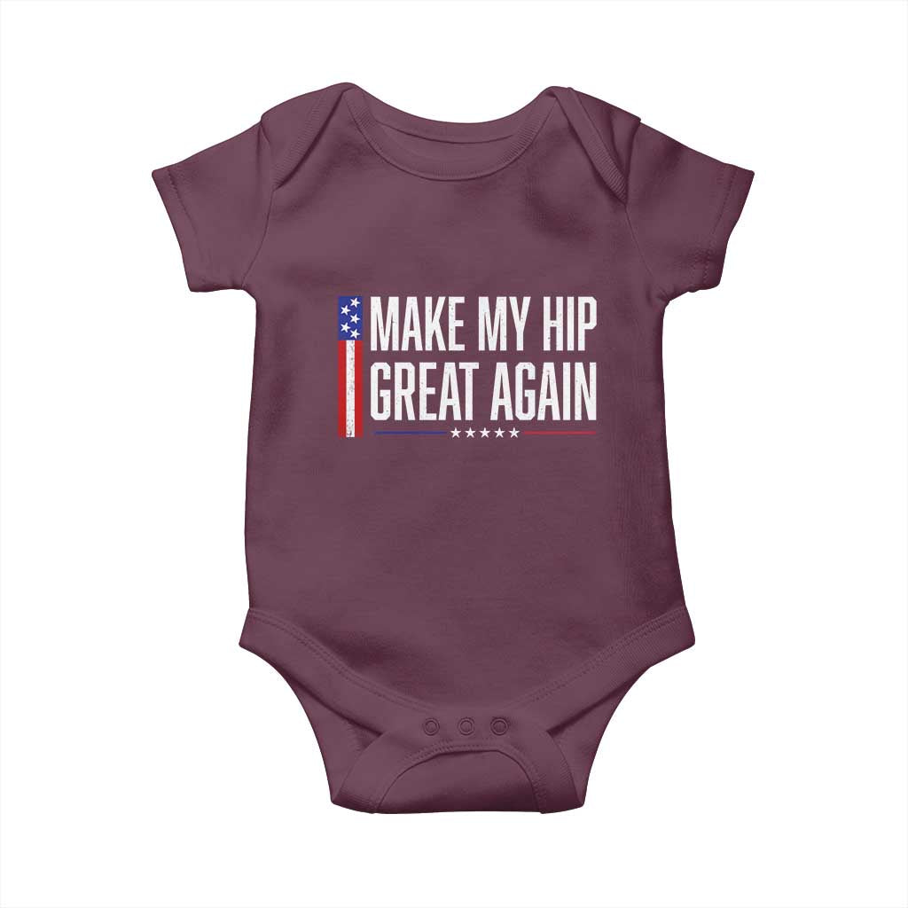 Make My Hip Great Again Funny Broken Hip Surgery Recovery Baby Onesie Vintage USA Flag Patriotic