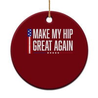 Make My Hip Great Again Funny Broken Hip Surgery Recovery Ceramic Ornament Vintage USA Flag Patriotic