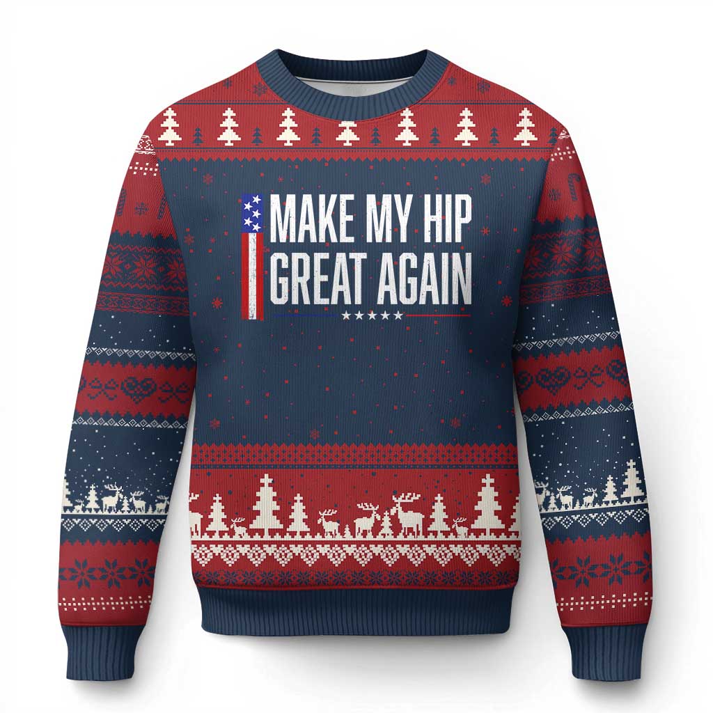 Make My Hip Great Again Funny Broken Hip Surgery Recovery Ugly Christmas Sweater Vintage USA Flag Patriotic