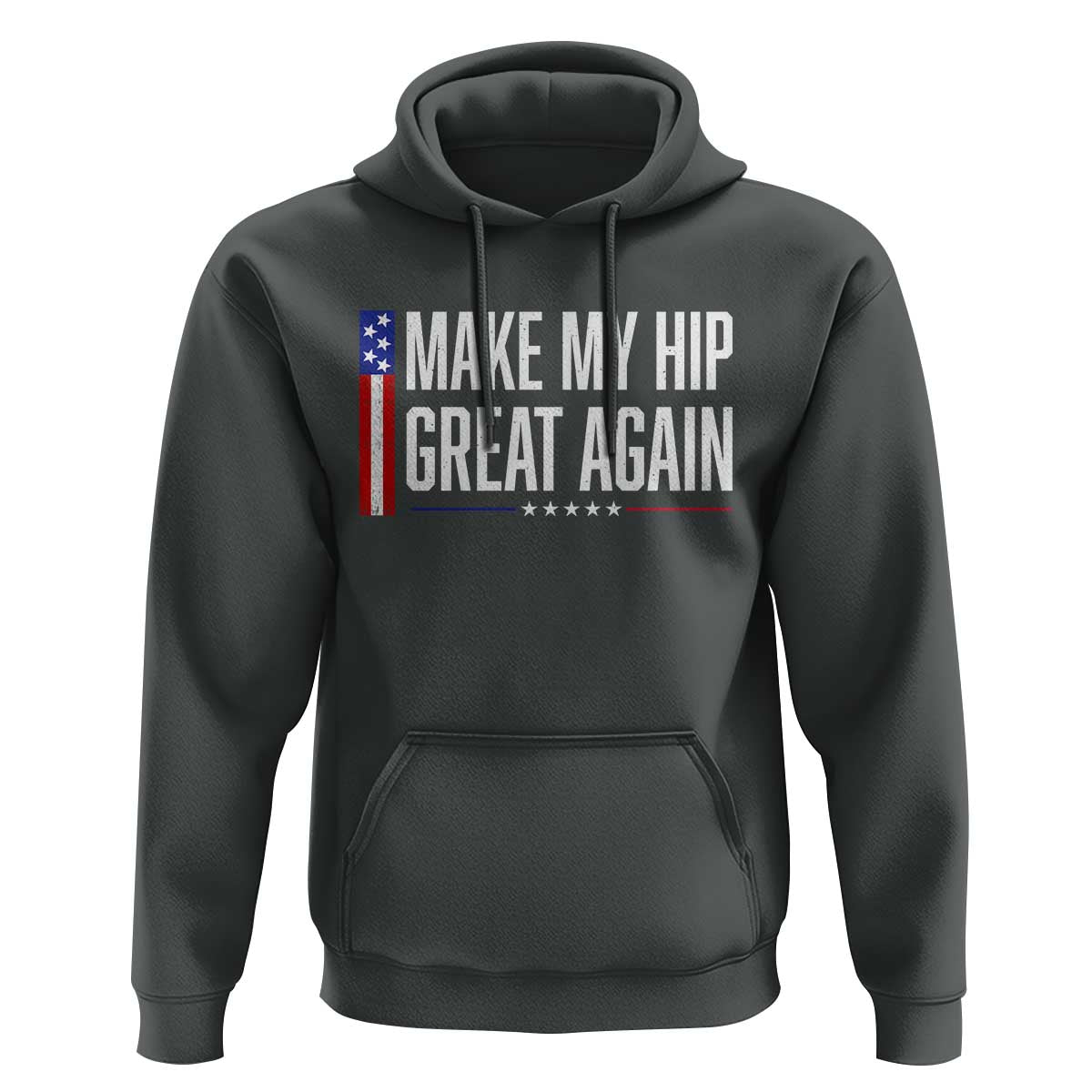 Make My Hip Great Again Funny Broken Hip Surgery Recovery Hoodie Vintage USA Flag Patriotic